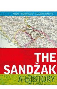Cover image for The Sandzak: A History
