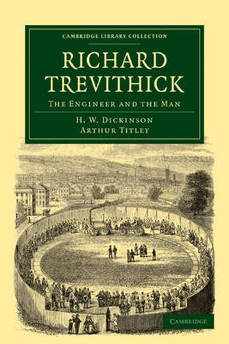 Cover image for Richard Trevithick: The Engineer and the Man