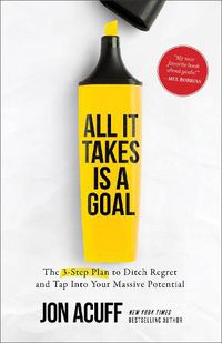 Cover image for All It Takes Is a Goal