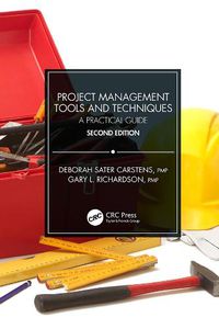 Cover image for Project Management Tools and Techniques: A Practical Guide, Second Edition