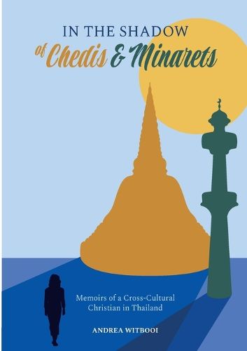 Cover image for In the Shadow of Chedis and Minarets