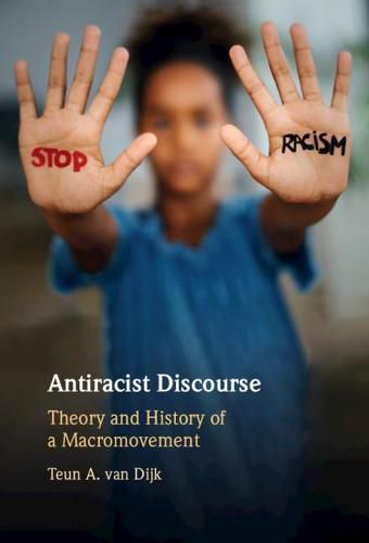 Cover image for Antiracist Discourse: Theory and History of a Macromovement