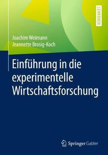 Cover image for Einfuhrung in die experimentelle Wirtschaftsforschung