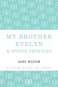 Cover image for My Brother Evelyn & Other Profiles