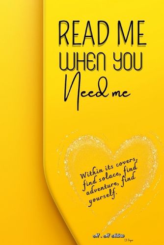 Cover image for Read Me When You Need Me-A Journey of Inspiration and Resilience for women, be your companion in times of joy, sorrow, or when you simply yearn for an enchanting escape.