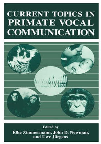 Cover image for Current Topics in Primate Vocal Communication