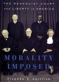 Cover image for Morality Imposed: The Rehnquist Court and the State of Liberty in America