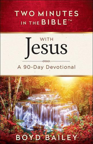 Cover image for Two Minutes in the Bible with Jesus: A 90-Day Devotional
