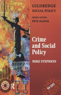 Cover image for Crime and Social Policy: The Police and Criminal Justice System