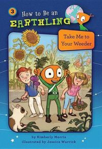 Cover image for Take Me to Your Weeder (Book 3): Responsibility