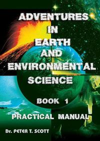 Cover image for Adventures in Earth and Environmental Science Book 1: Practical Manual
