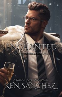 Cover image for Enchanted (Willowbrook Book One)