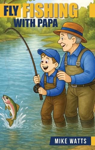 Cover image for Fly Fishing With Papa