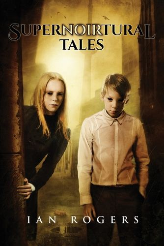 Cover image for SuperNOIRtural Tales