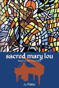 Cover image for Sacred Mary Lou