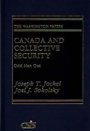 Cover image for Canada and Collective Security: Odd Man Out
