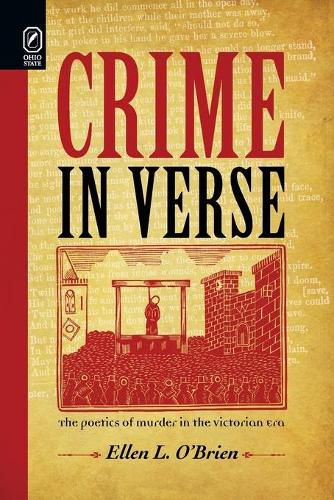 Cover image for Crime in Verse: The Poetics of Murder in the Victorian Era