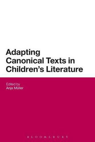 Cover image for Adapting Canonical Texts in Children's Literature