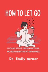 Cover image for How to Let Go