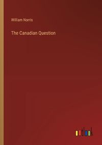 Cover image for The Canadian Question