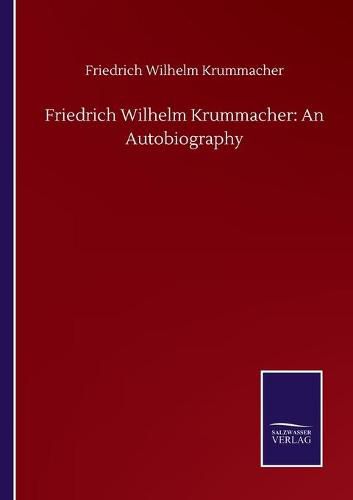 Cover image for Friedrich Wilhelm Krummacher: An Autobiography