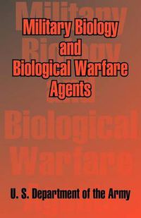 Cover image for Military Biology and Biological Warfare Agents