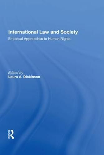 Cover image for International Law and Society: Empirical Approaches to Human Rights