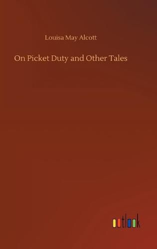 Cover image for On Picket Duty and Other Tales