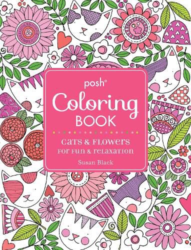 Cover image for Posh Adult Coloring Book: Cats and Flowers for Fun & Relaxation