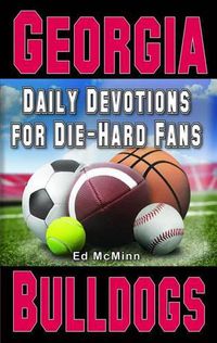 Cover image for Daily Devotions for Die-Hard Fans Georgia Bulldogs