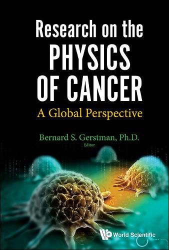 Cover image for Research On The Physics Of Cancer: A Global Perspective