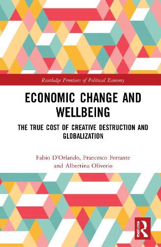 Cover image for Economic Change and Wellbeing: The True Cost of Creative Destruction and Globalization