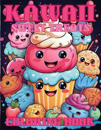 Cover image for Kawaii Sweet Treats Coloring Book For Kids