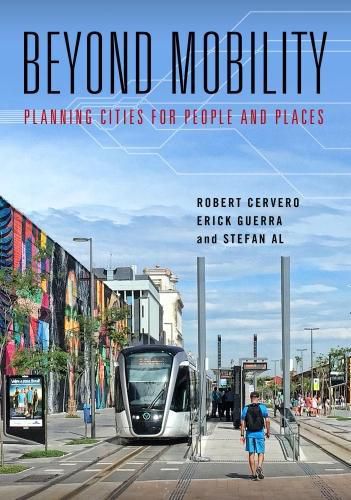 Cover image for Beyond Mobility: Planning Cities for People and Places