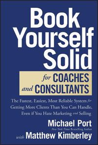 Cover image for Book Yourself Solid for Coaches and Consultants