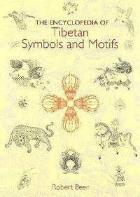 Cover image for The Encyclopedia of Tibetan Symbols and Motifs