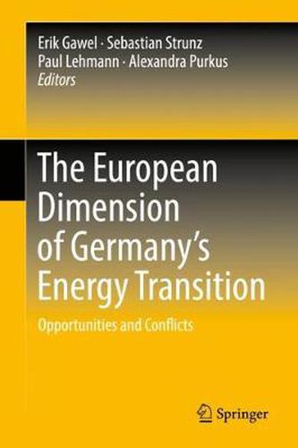 Cover image for The European Dimension of Germany's Energy Transition: Opportunities and Conflicts