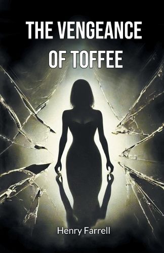 Cover image for The vengeance of Toffee (Edition2024)