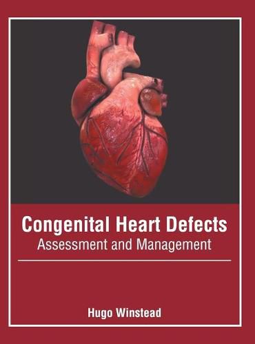 Cover image for Congenital Heart Defects: Assessment and Management