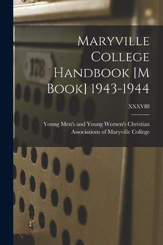 Cover image for Maryville College Handbook [M Book] 1943-1944; XXXVIII