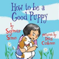 Cover image for How to Be a Good Puppy