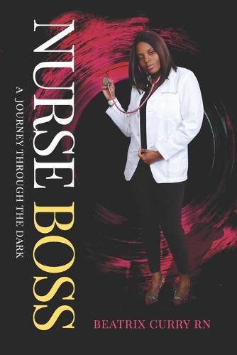 Cover image for Nurse Boss: A Journey Through the Dark