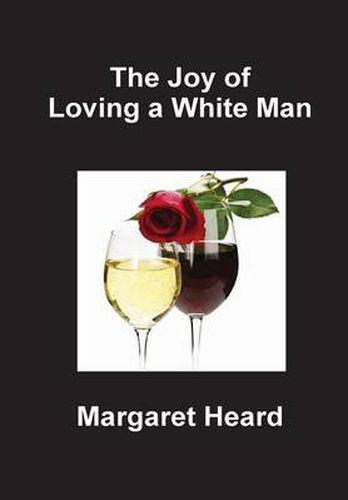 Cover image for The Joy of Loving a White Man