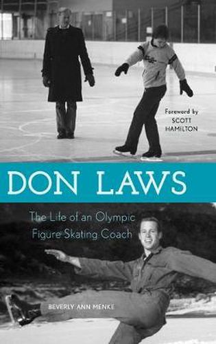 Don Laws: The Life of an Olympic Figure Skating Coach