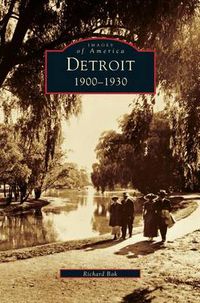 Cover image for Detroit: 1900-1930