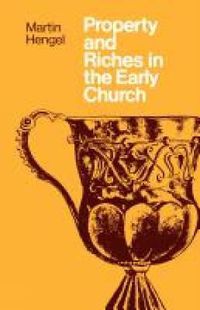 Cover image for Property and Riches in the Early Church