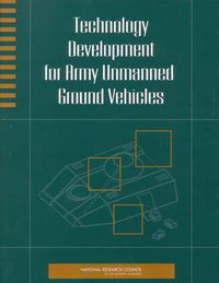 Cover image for Technology Development for Army Unmanned Ground Vehicles