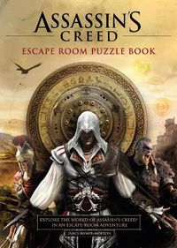 Cover image for Assassin's Creed - Escape Room Puzzle Book: Explore Assassin's Creed in an escape-room adventure