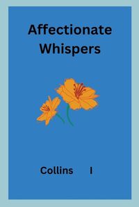 Cover image for Affectionate Whispers