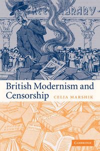 Cover image for British Modernism and Censorship